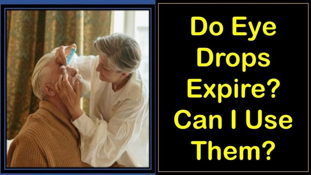 do-eye-drops-expire-can-you-use-expired-eye-drops-health-kura