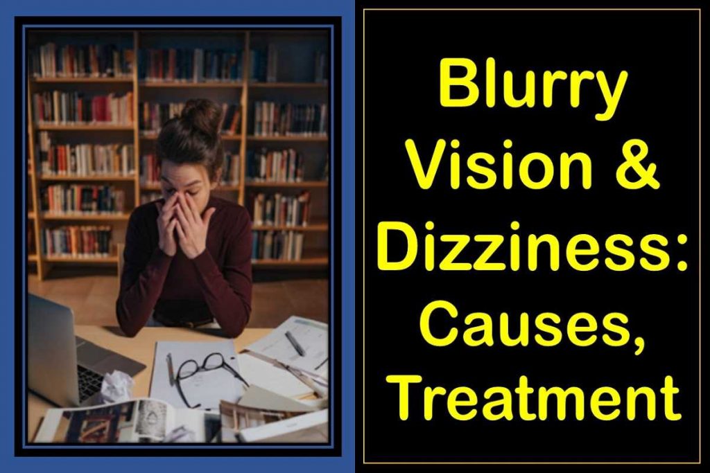 blurry-vision-and-dizziness-causes-treatment