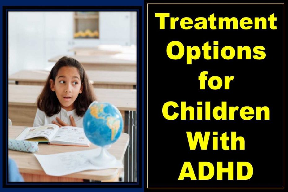 adhd-treatment-causes-symptoms-in-children