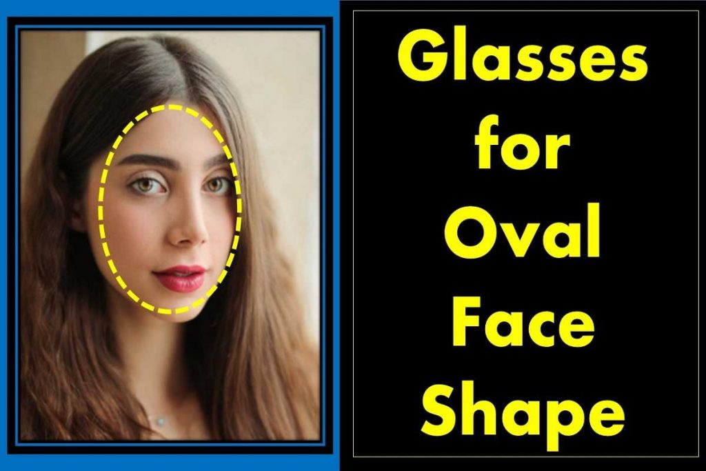 frame-eyeglasses-for-oval-face-shape